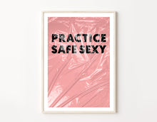 Load image into Gallery viewer, Practice Safe Sexy Art Print
